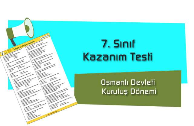 Test - Osmanlı Devleti Kuruluş Dönemi Kazanım Testi -PDF | Sosyal Bilgiler