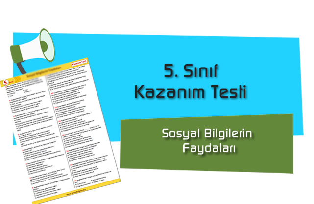 Test - Sosyal Bilgilerin Faydaları Kazanım Testi - PDF | Sosyal Bilgiler